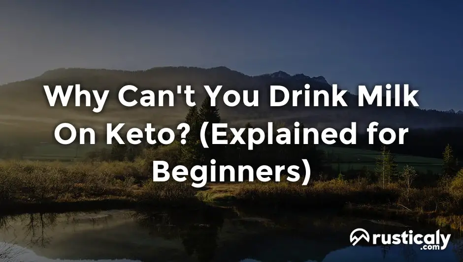 why can't you drink milk on keto
