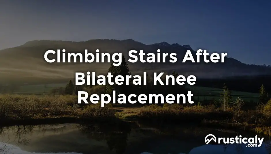 climbing stairs after bilateral knee replacement