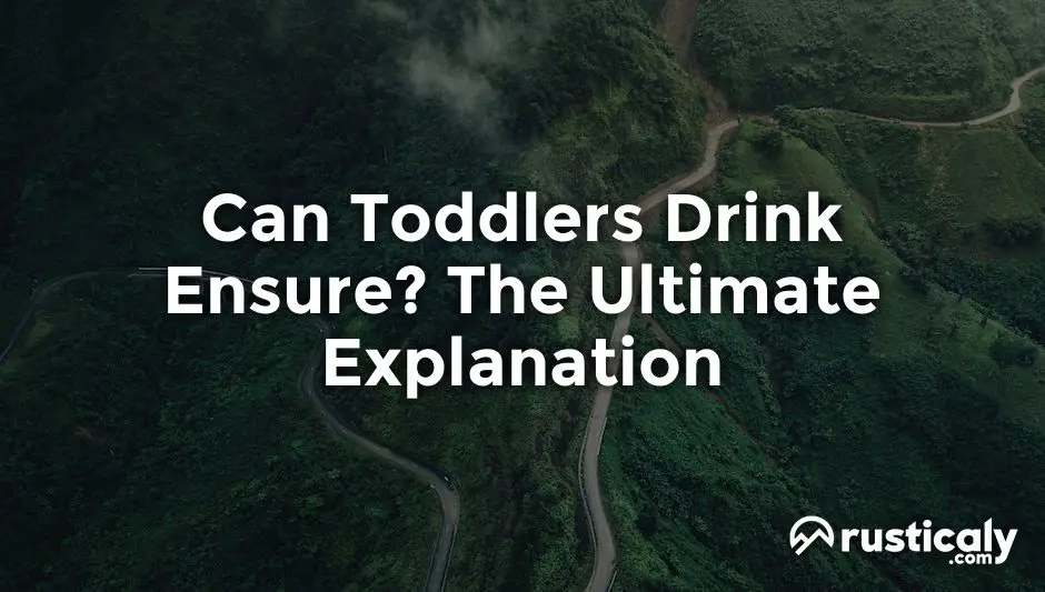 can toddlers drink ensure