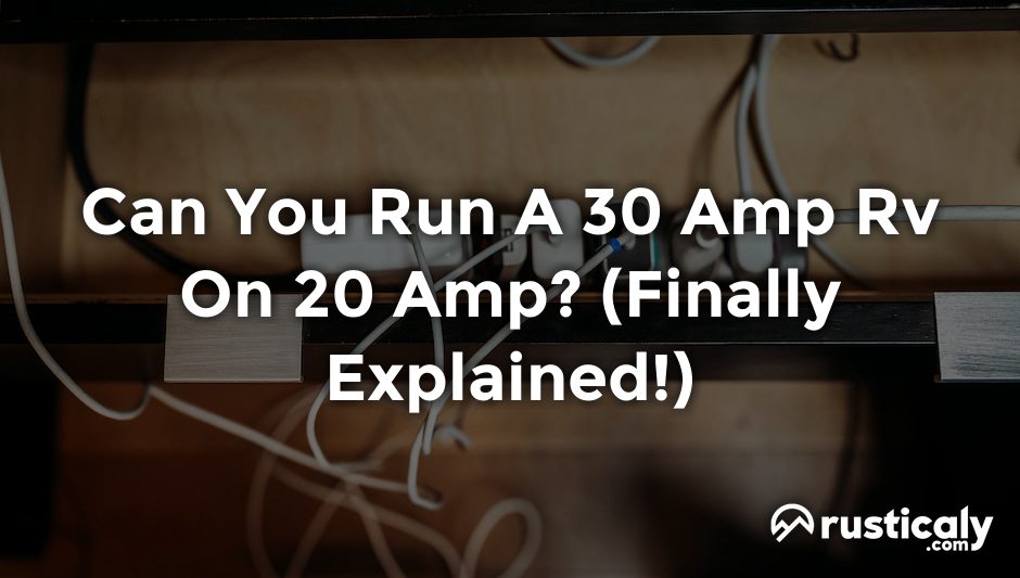 can you run a 30 amp rv on 20 amp