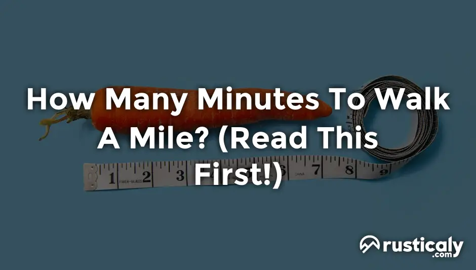 how many minutes to walk a mile