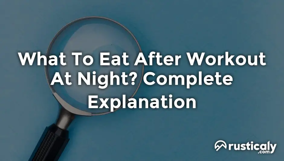 what to eat after workout at night