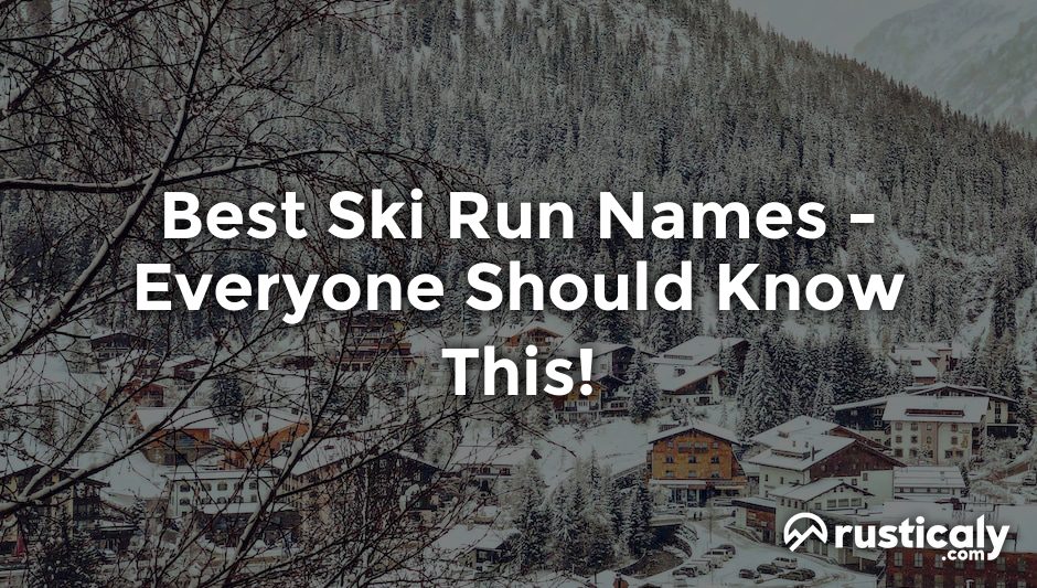 best ski run names