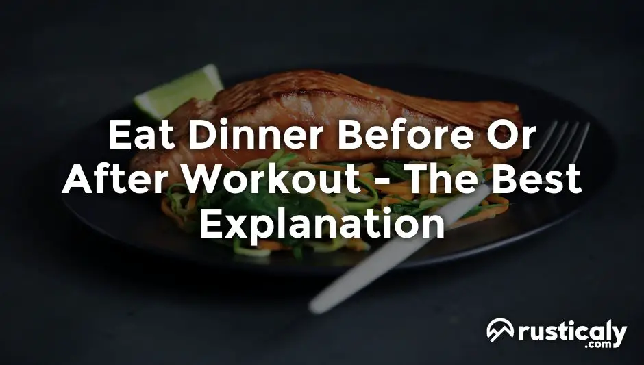 eat dinner before or after workout