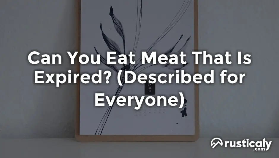 can you eat meat that is expired