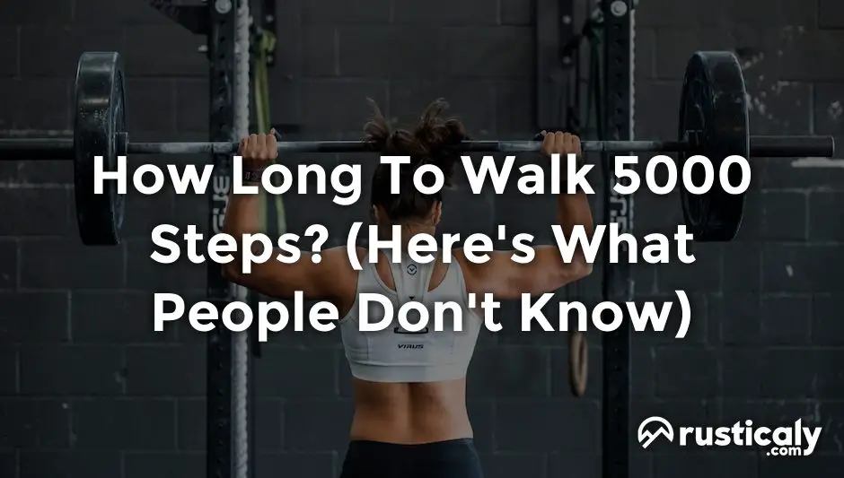 how long to walk 5000 steps