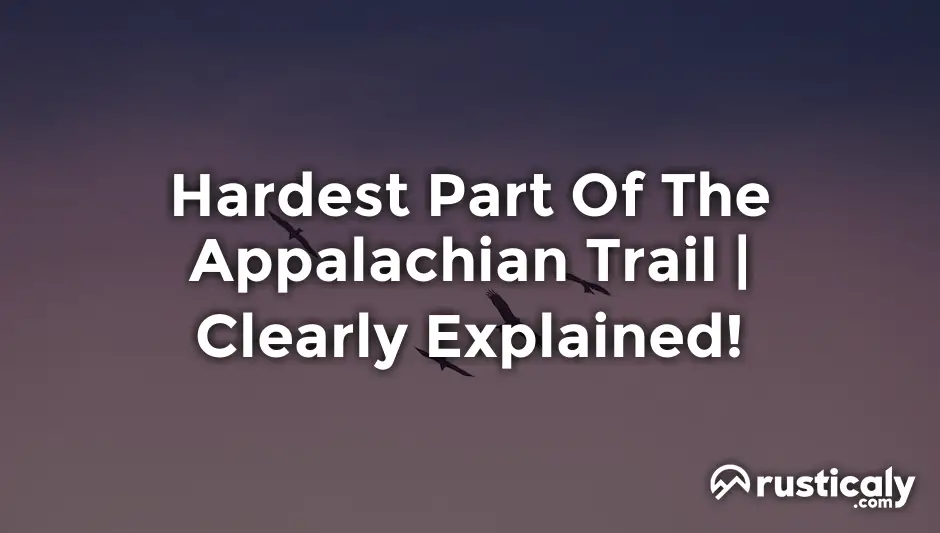 hardest part of the appalachian trail