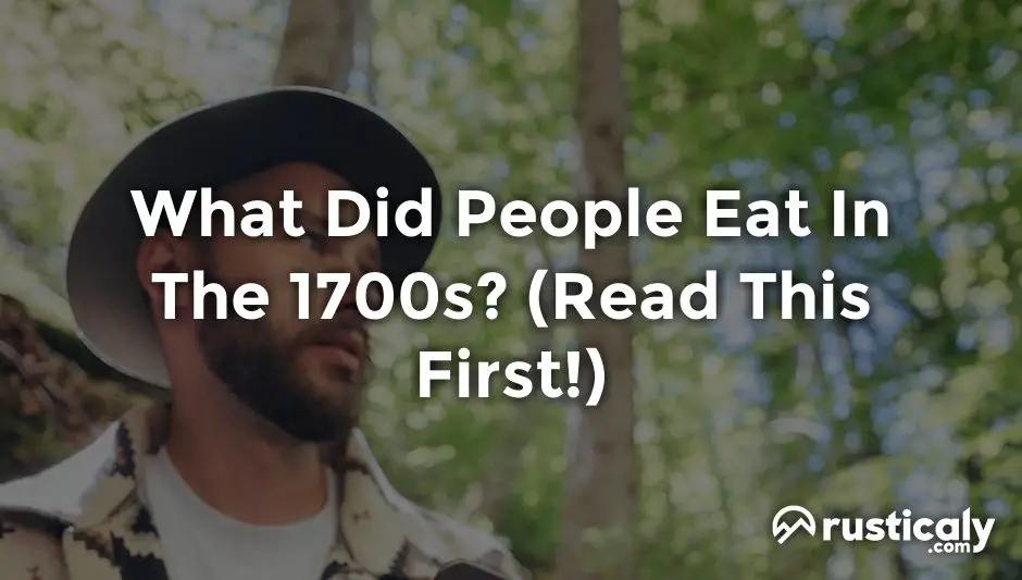 what did people eat in the 1700s