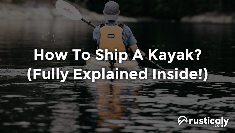how to ship a kayak