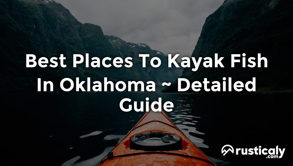 best places to kayak fish in oklahoma