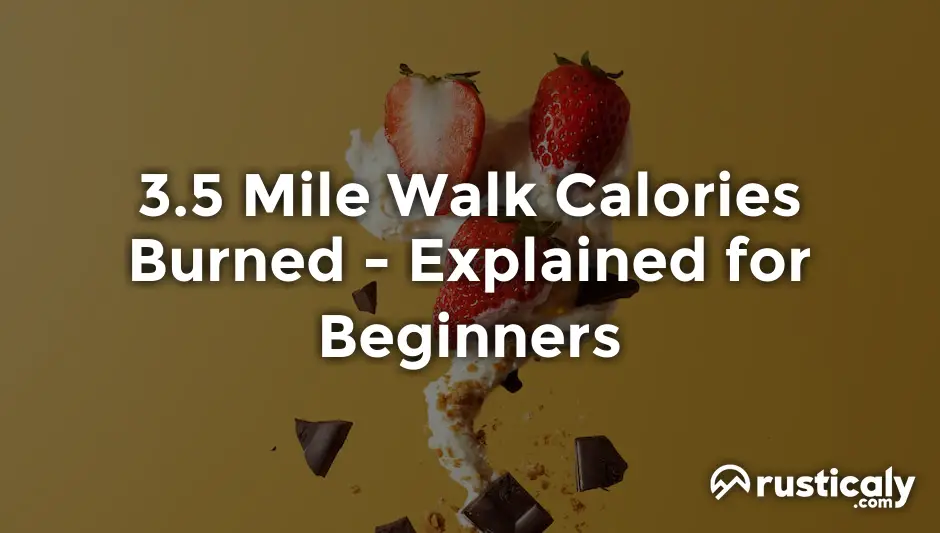 3.5 mile walk calories burned