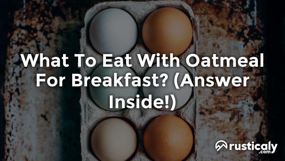 what to eat with oatmeal for breakfast