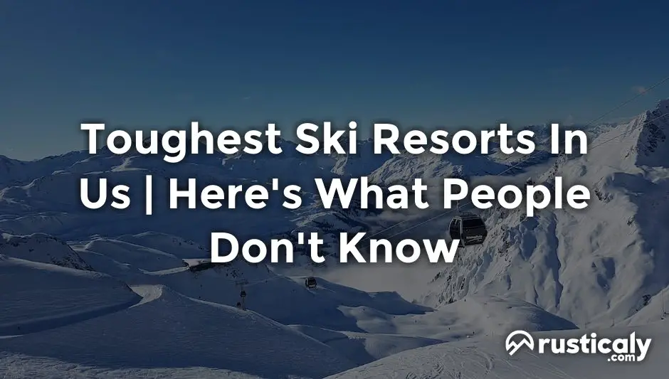 toughest ski resorts in us