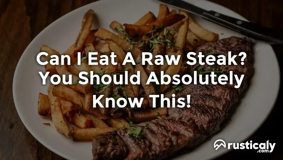 can i eat a raw steak