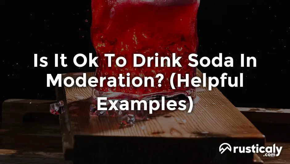 is it ok to drink soda in moderation