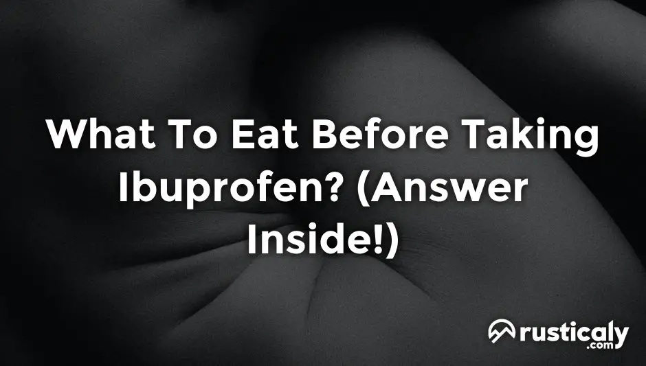 what to eat before taking ibuprofen