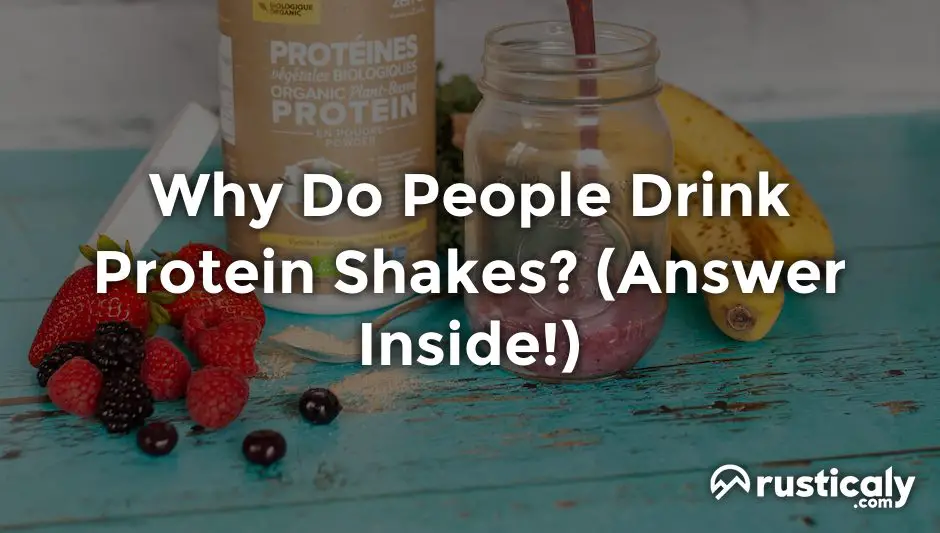 why do people drink protein shakes