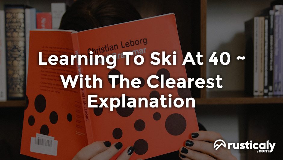 learning to ski at 40