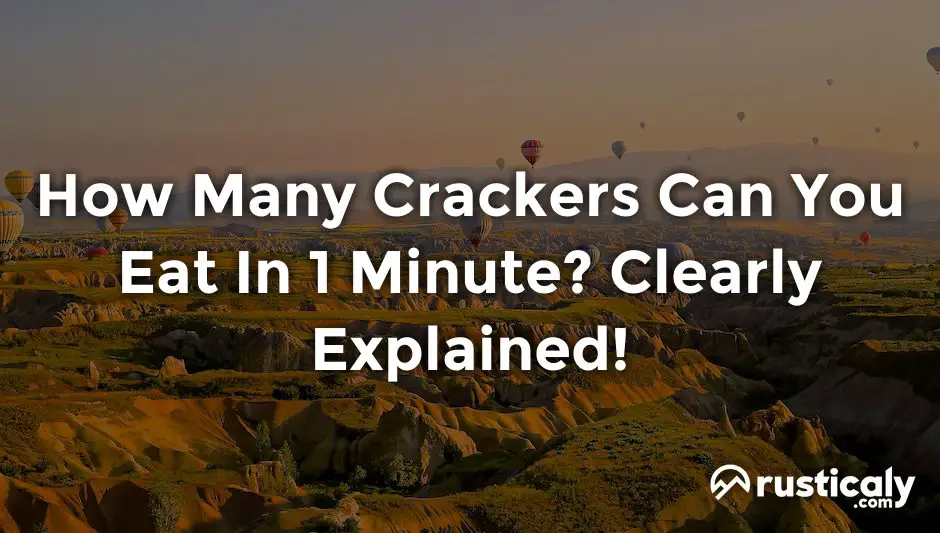 how many crackers can you eat in 1 minute