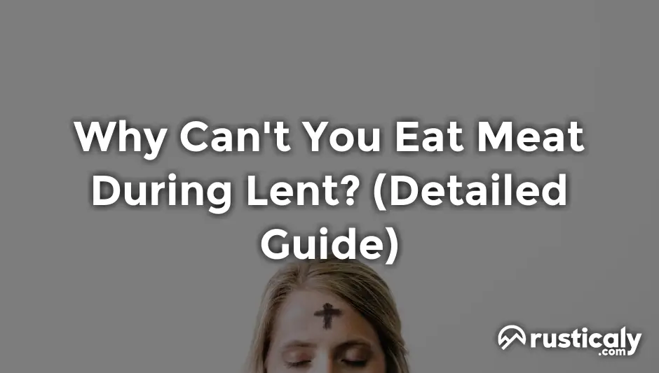 why can't you eat meat during lent