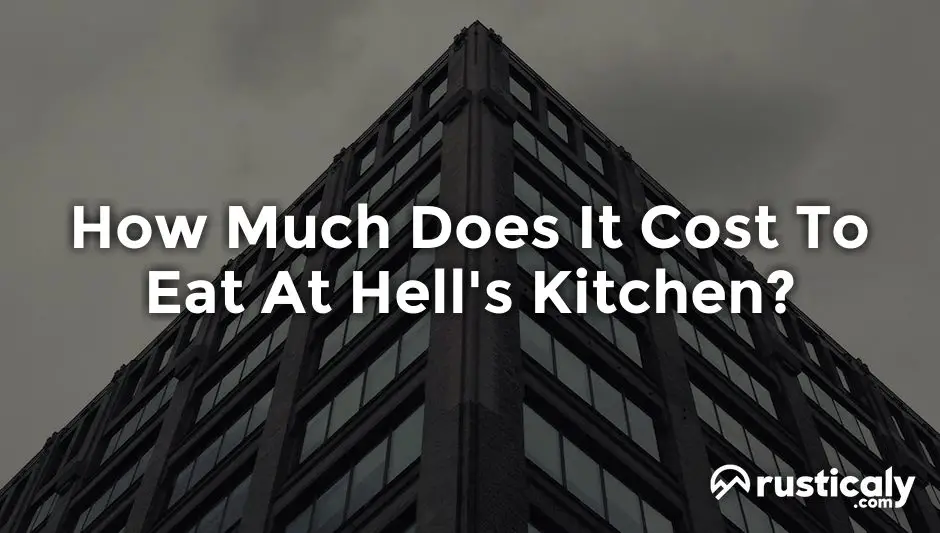 how much does it cost to eat at hell's kitchen