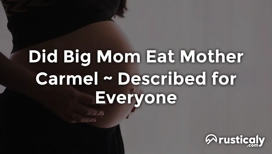 did big mom eat mother carmel