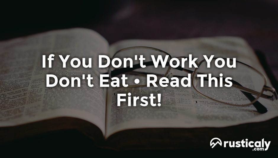 if you don't work you don't eat