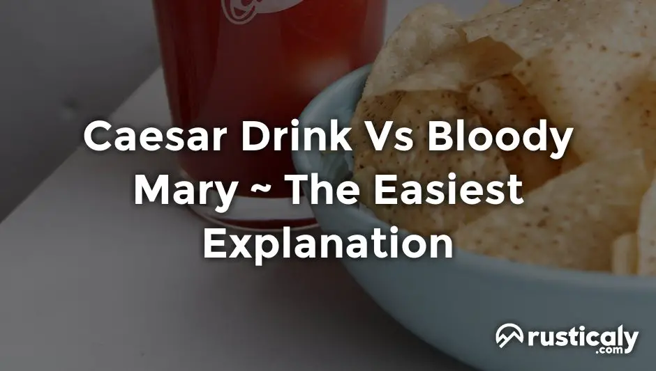 caesar drink vs bloody mary