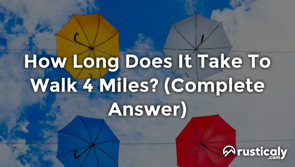 how long does it take to walk 4 miles
