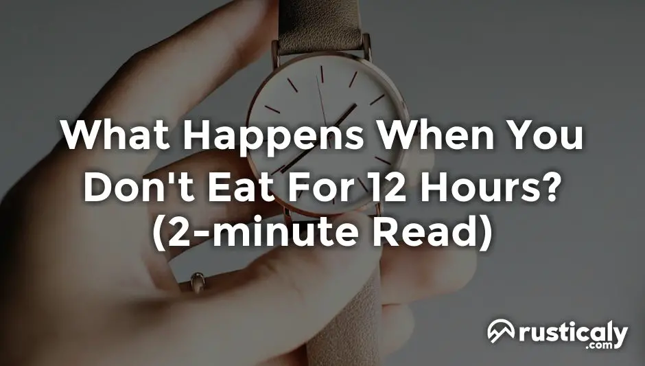what happens when you don't eat for 12 hours