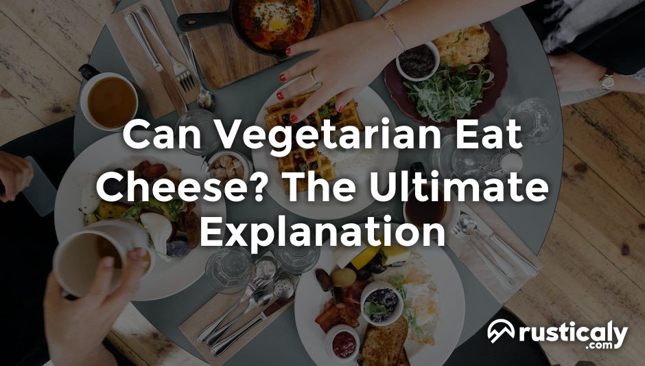 can vegetarian eat cheese