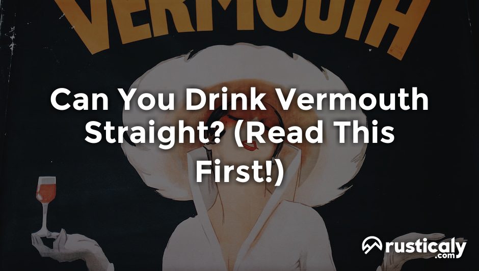 can you drink vermouth straight
