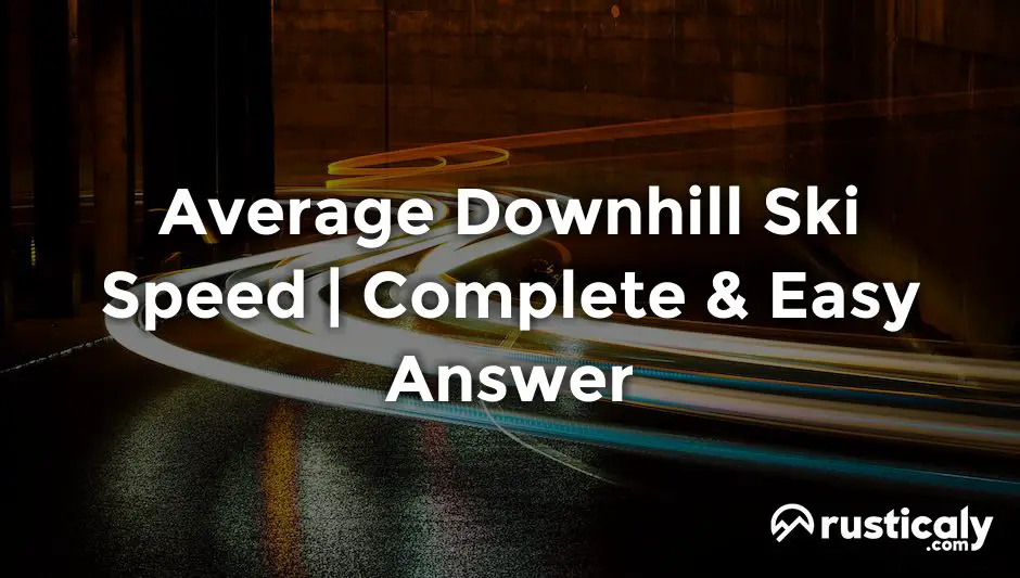 average downhill ski speed