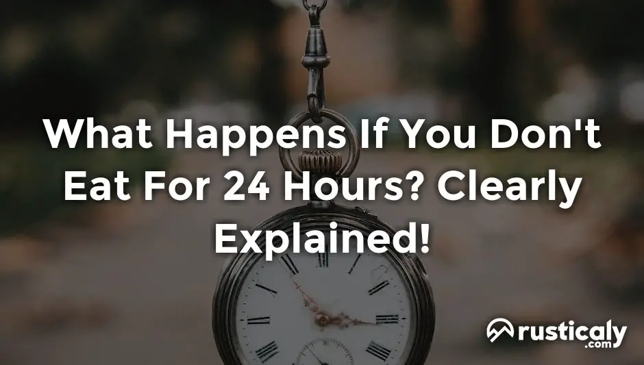 what happens if you don't eat for 24 hours