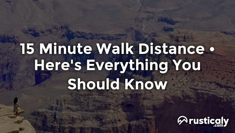 15 minute walk distance