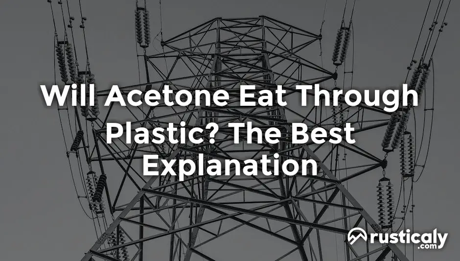 will acetone eat through plastic