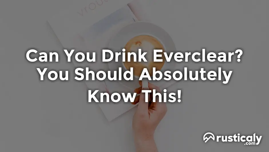 can you drink everclear