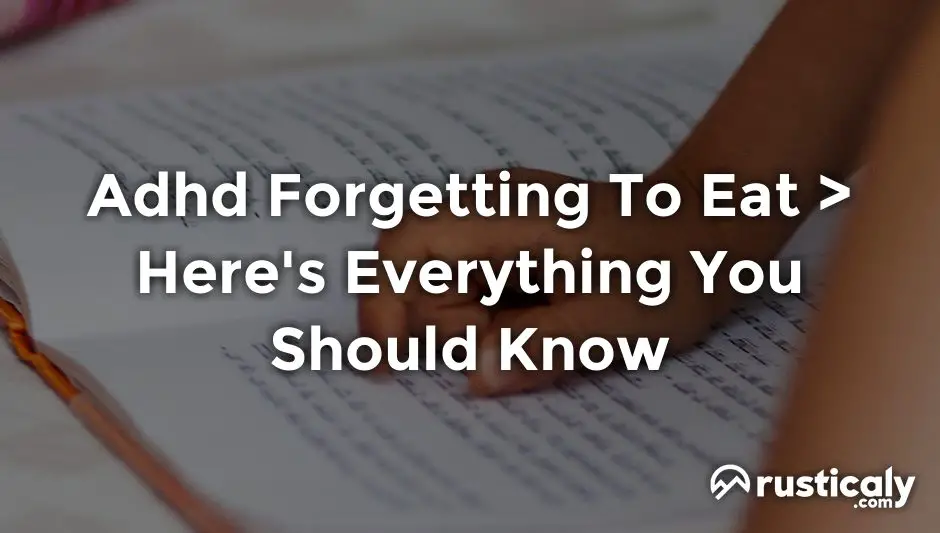adhd forgetting to eat