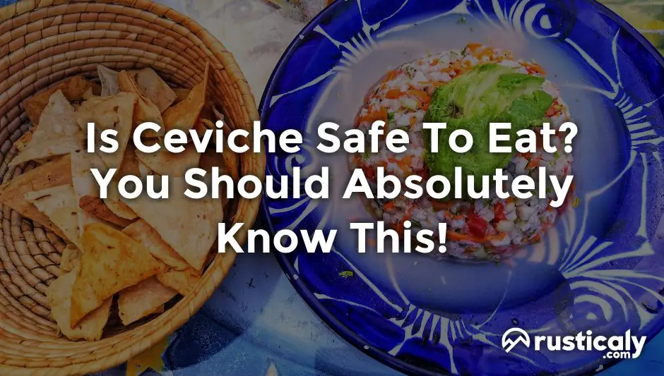 is ceviche safe to eat