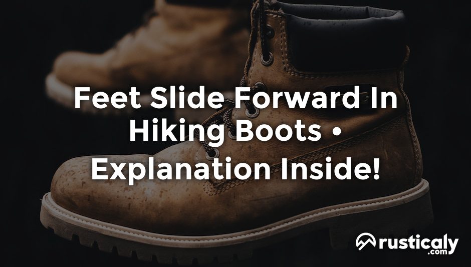 feet slide forward in hiking boots