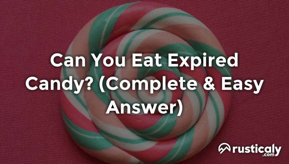 can you eat expired candy