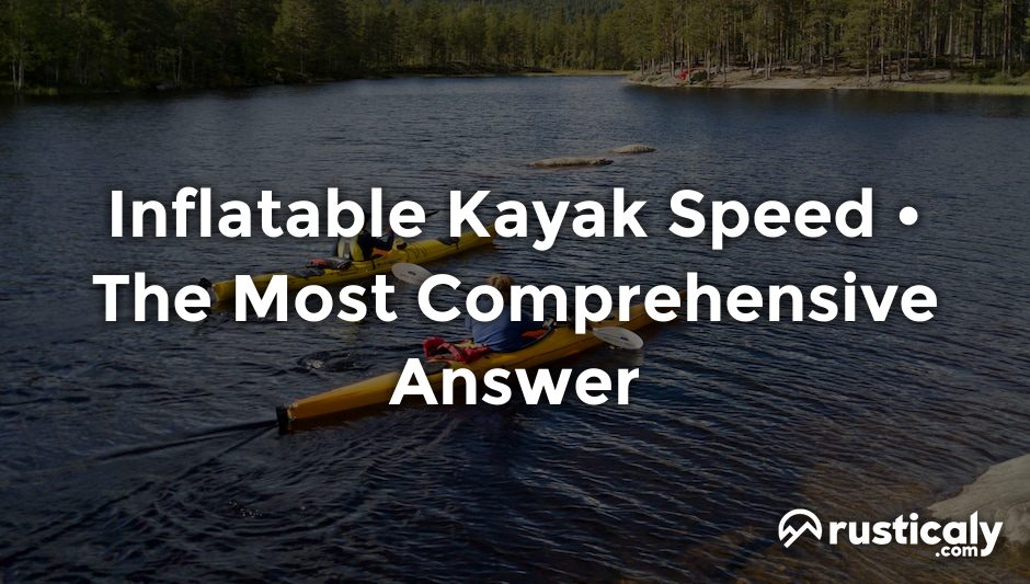 inflatable kayak speed