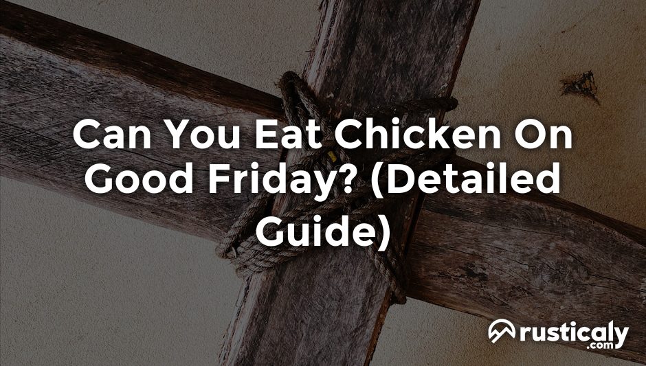 can you eat chicken on good friday