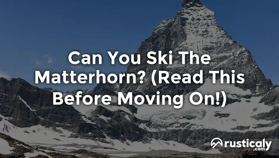 can you ski the matterhorn