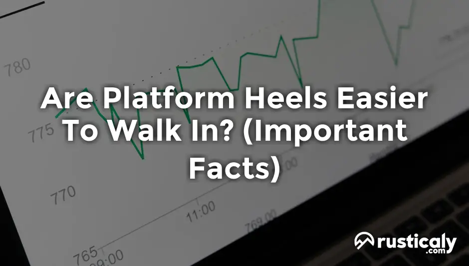 are platform heels easier to walk in