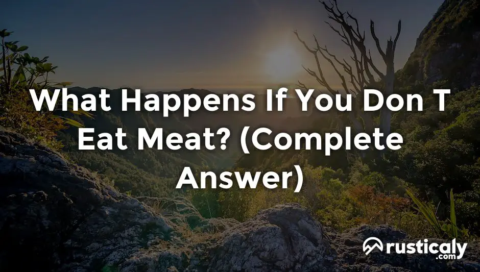 what happens if you don t eat meat