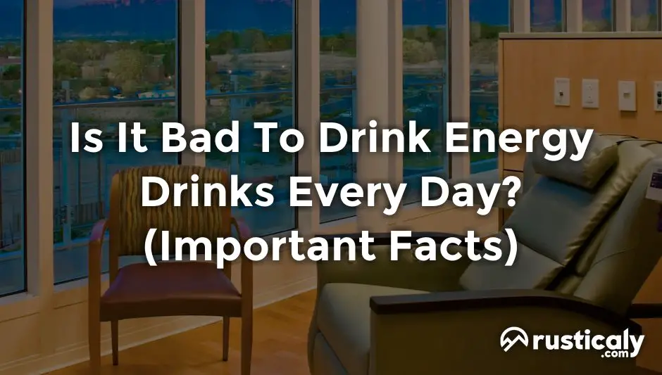 is it bad to drink energy drinks every day