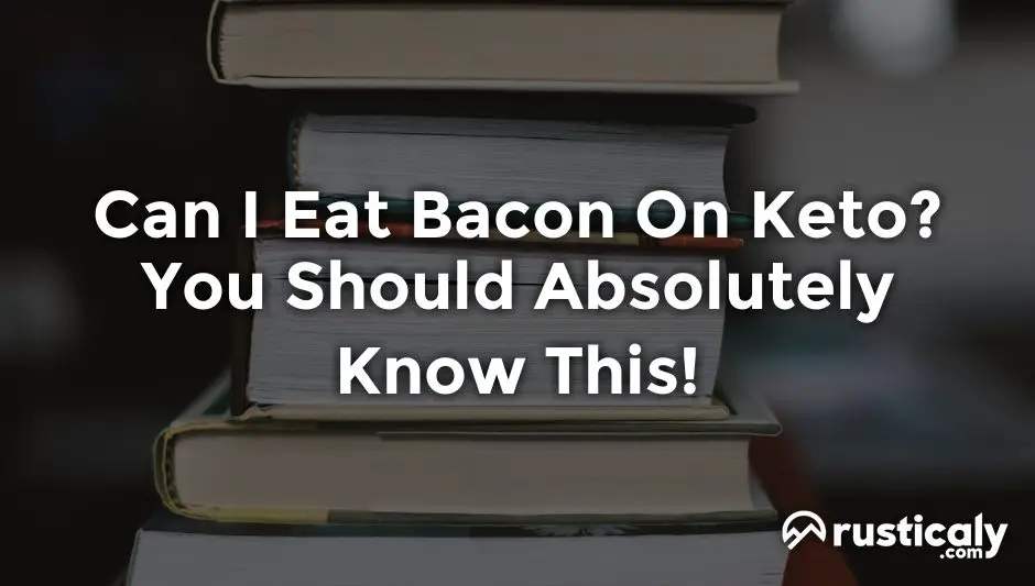 can i eat bacon on keto