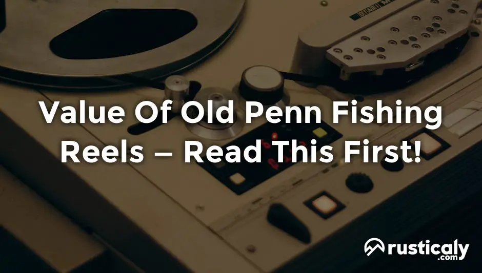 value of old penn fishing reels