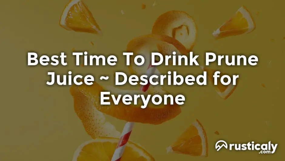 best time to drink prune juice